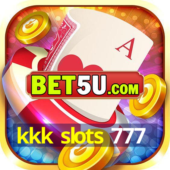 kkk slots 777